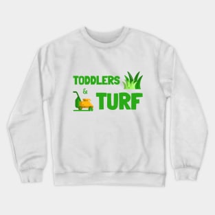 Toddlers & Turf Crewneck Sweatshirt